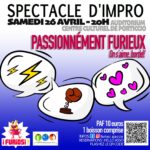 Spectacle d'impro : Passionnément Furieux